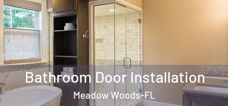  Bathroom Door Installation Meadow Woods-FL